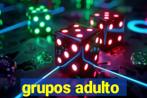 grupos adulto